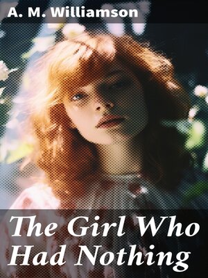 cover image of The Girl Who Had Nothing